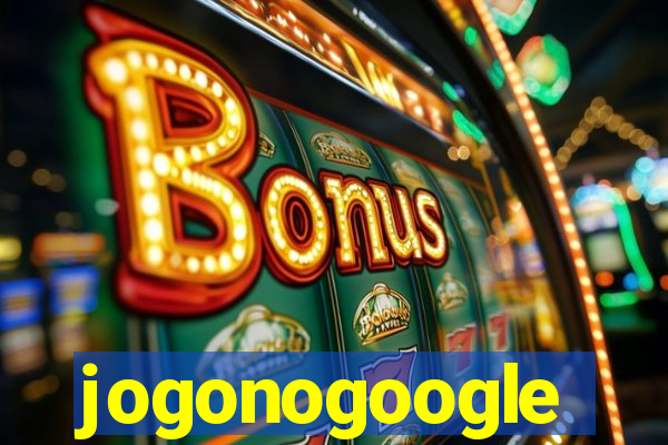 jogonogoogle