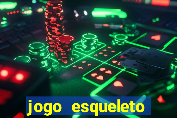 jogo esqueleto explosivo 2