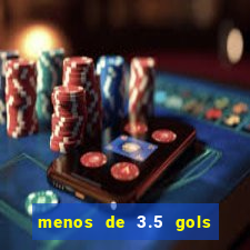 menos de 3.5 gols o que significa betano