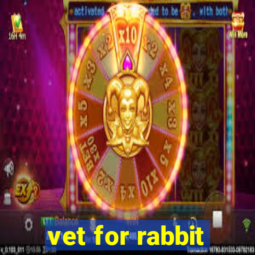 vet for rabbit