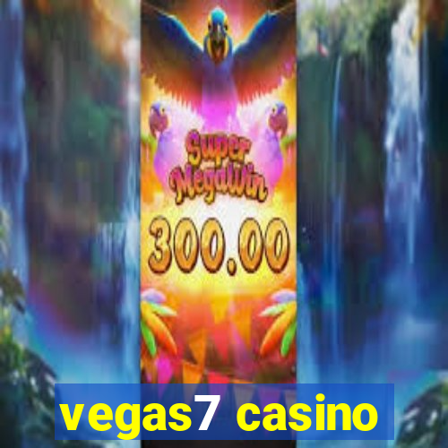 vegas7 casino