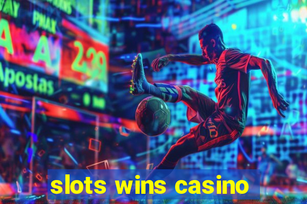 slots wins casino