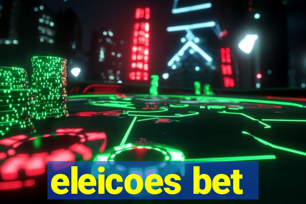 eleicoes bet