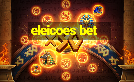 eleicoes bet