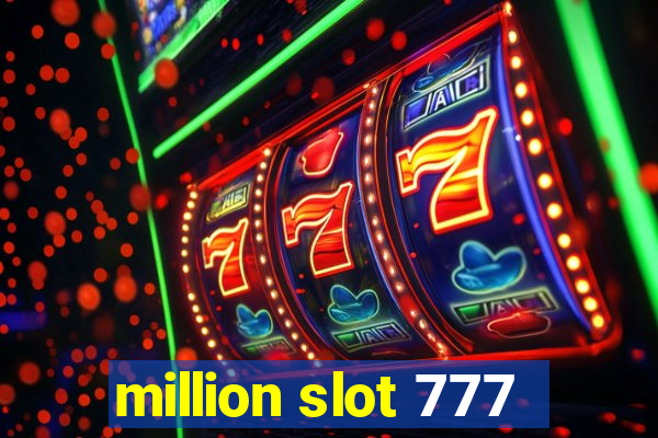 million slot 777