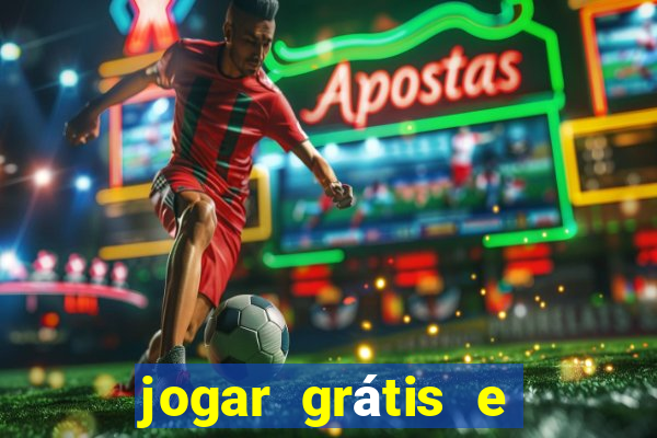 jogar grátis e ganhar dinheiro