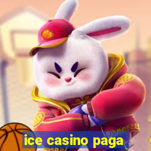 ice casino paga