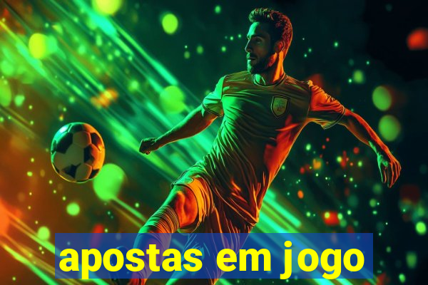 apostas em jogo