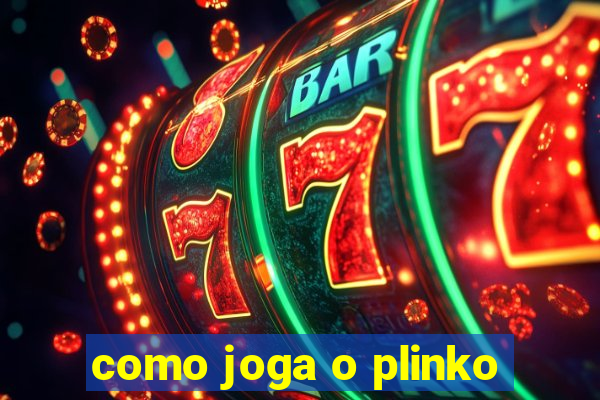 como joga o plinko