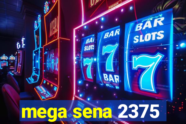 mega sena 2375