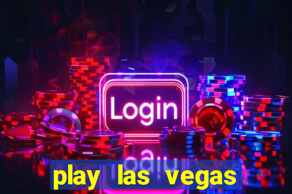 play las vegas slots free