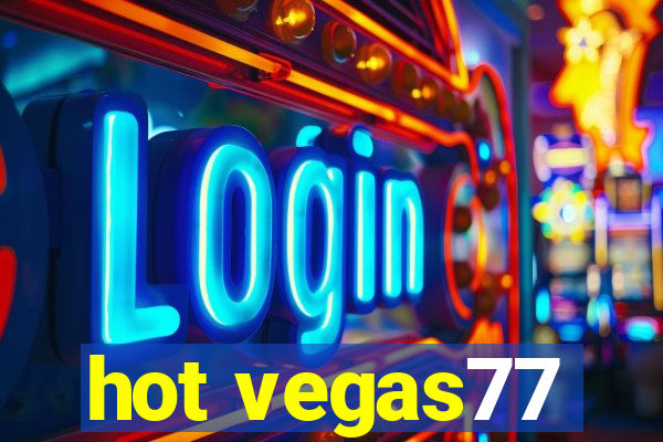 hot vegas77