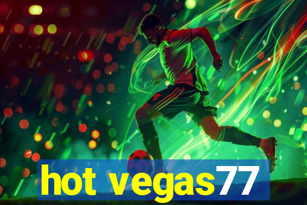 hot vegas77