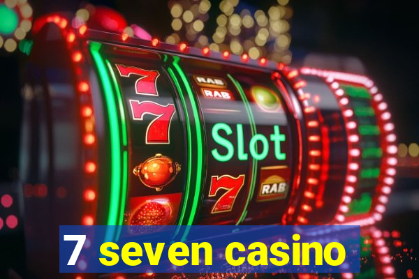 7 seven casino