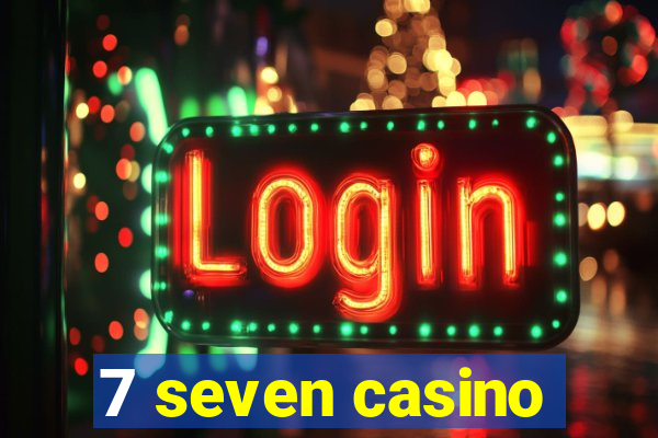 7 seven casino