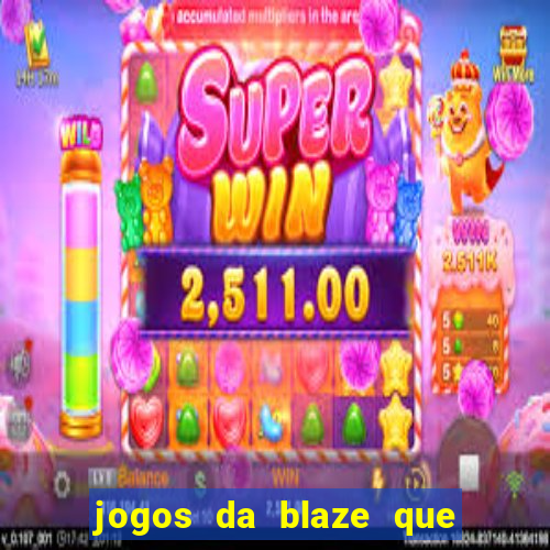 jogos da blaze que mais pagam