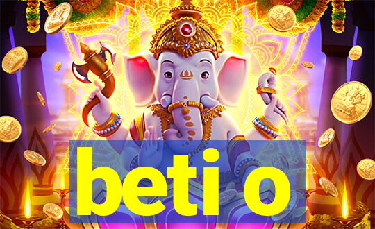 beti o