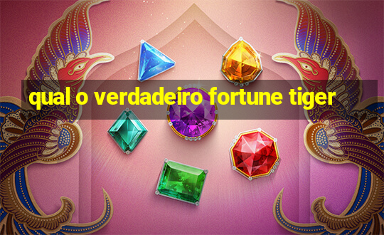 qual o verdadeiro fortune tiger