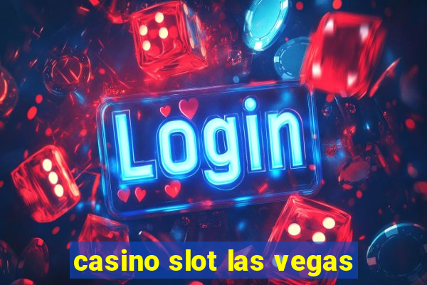 casino slot las vegas