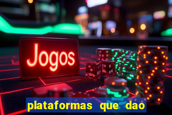 plataformas que dao bonus no cadastro