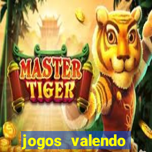 jogos valendo dinheiro real