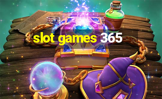 slot games 365