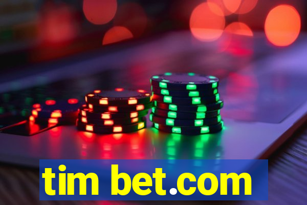 tim bet.com