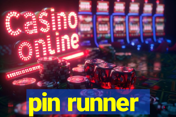 pin runner