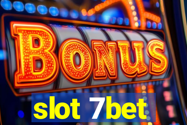 slot 7bet