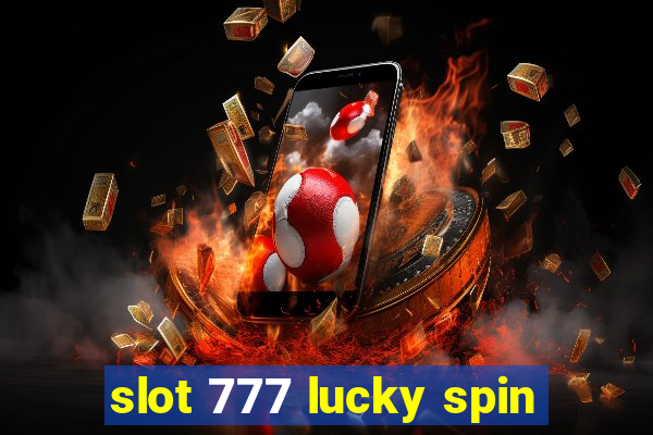 slot 777 lucky spin