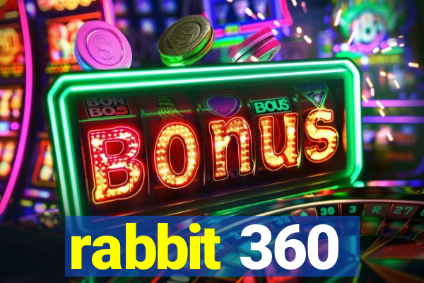 rabbit 360