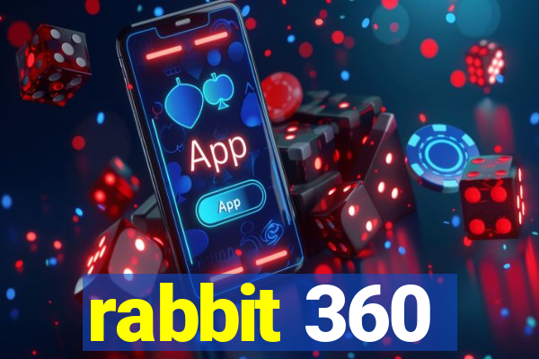 rabbit 360