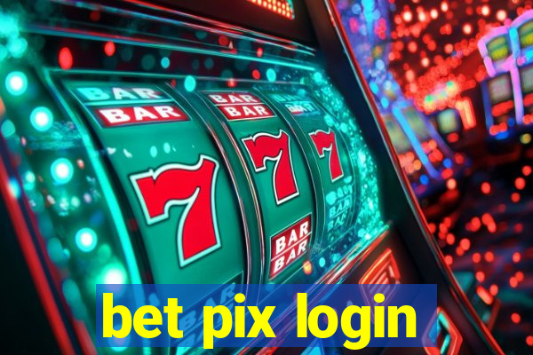 bet pix login