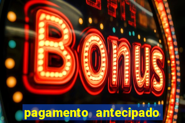 pagamento antecipado bet 365