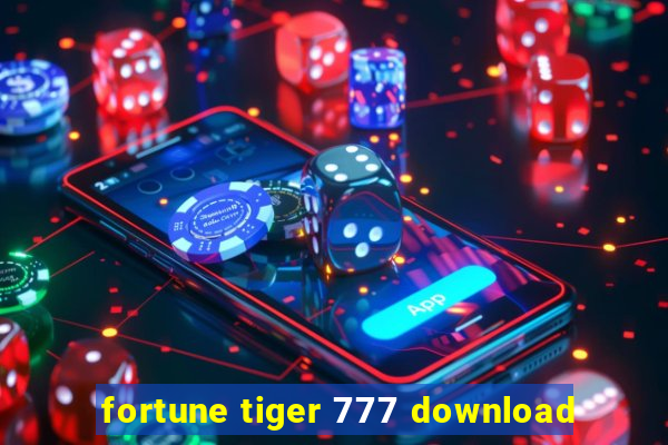 fortune tiger 777 download