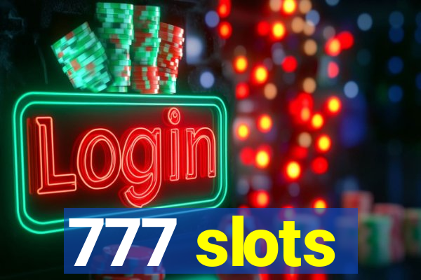 777 slots