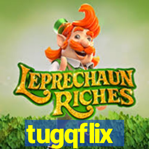 tugqflix