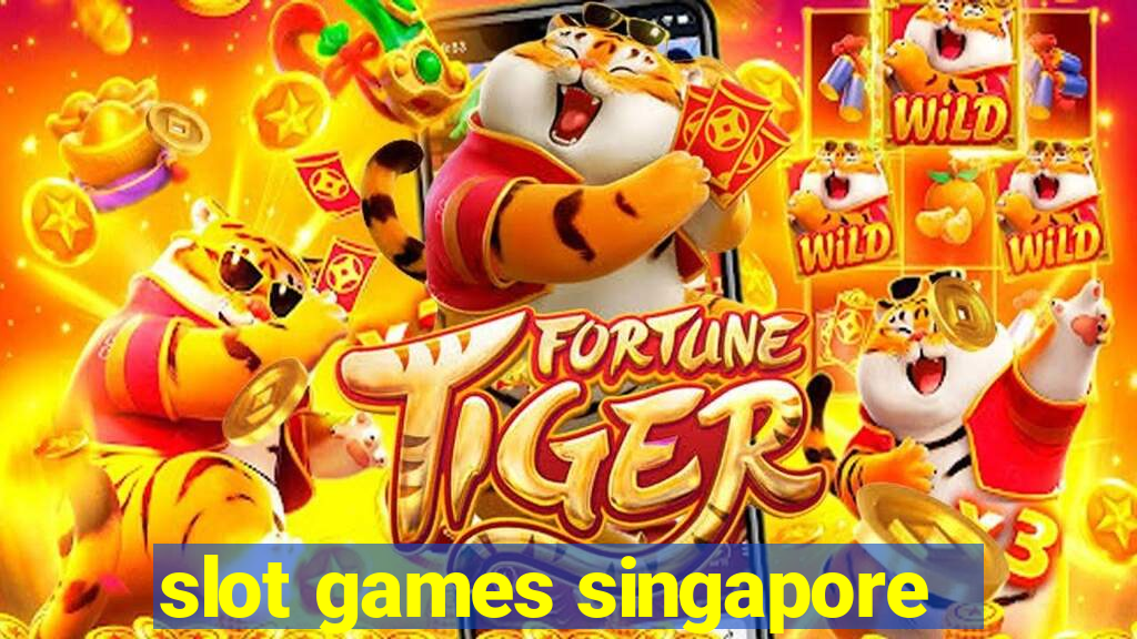 slot games singapore