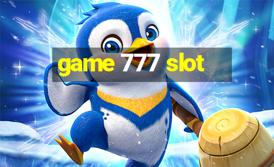 game 777 slot