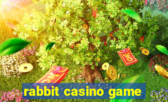 rabbit casino game