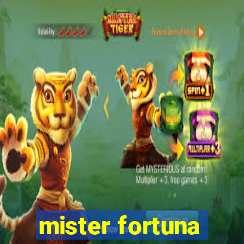 mister fortuna