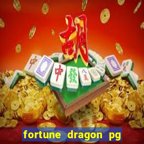 fortune dragon pg slot demo