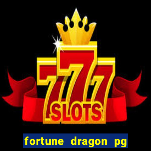 fortune dragon pg slot demo