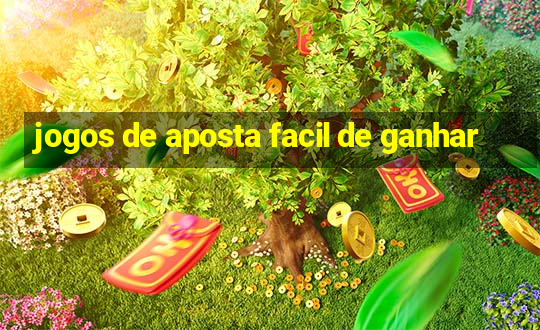 jogos de aposta facil de ganhar