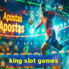 king slot games