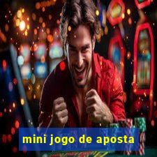 mini jogo de aposta