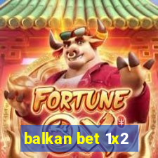 balkan bet 1x2