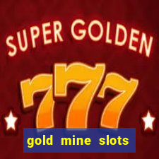 gold mine slots for real money paypal