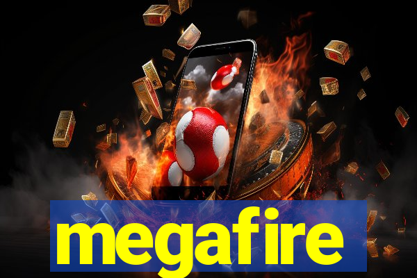 megafire