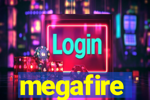 megafire